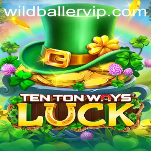 Discover the Excitement of TenTonWaysLuck: An In-Depth Guide